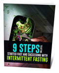 9 Steps To Getting Started Fast and Succeeding With Intermittent Fasting