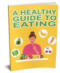 A Healthy Guide To Eating