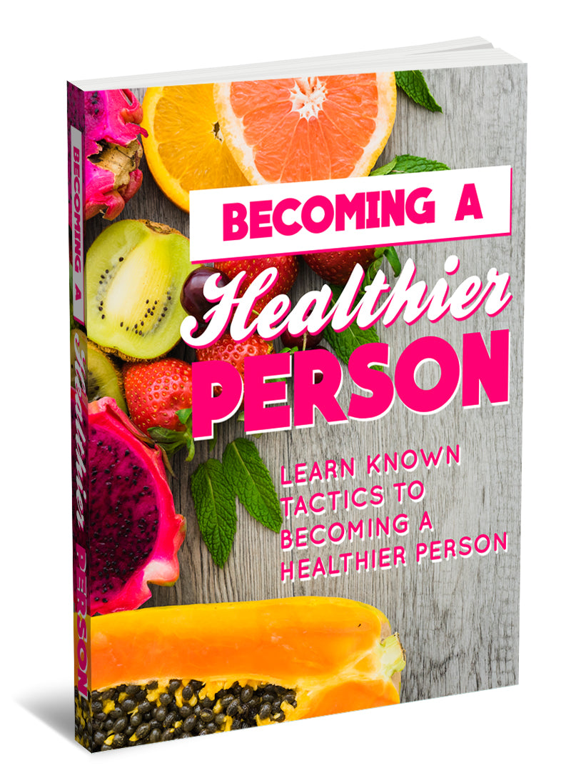 Becoming A Healthier Person