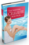 The Natural Cellulite Solution Guide